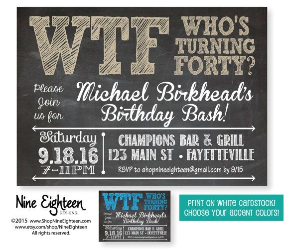 40th Birthday Invitation Wording for Man 40th Birthday Party Invitation Wtf who S Turning forty