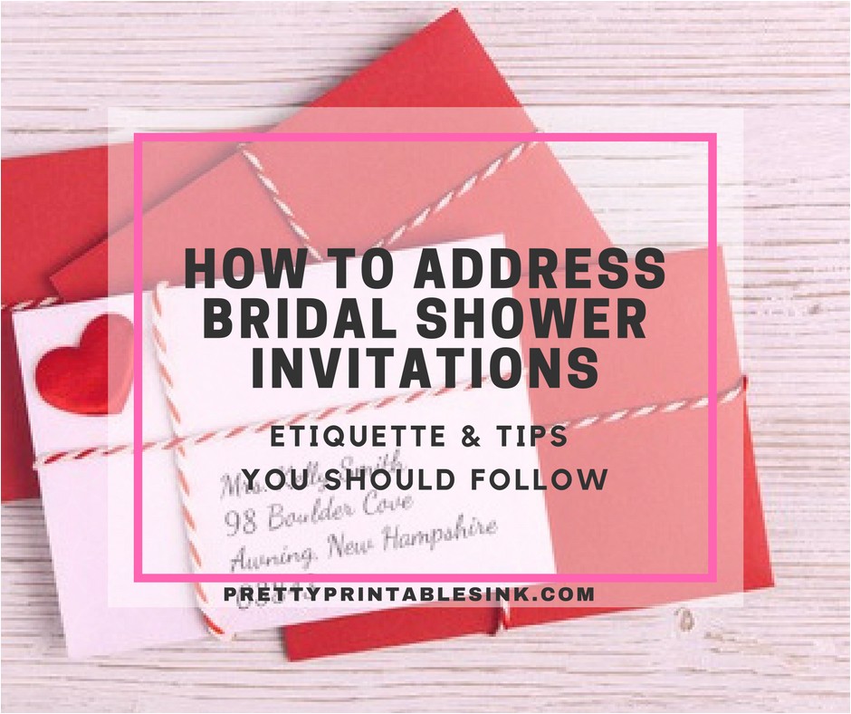 Bridal Shower Invitation Envelope Addressing Etiquette How to Address Bridal Shower Invitations