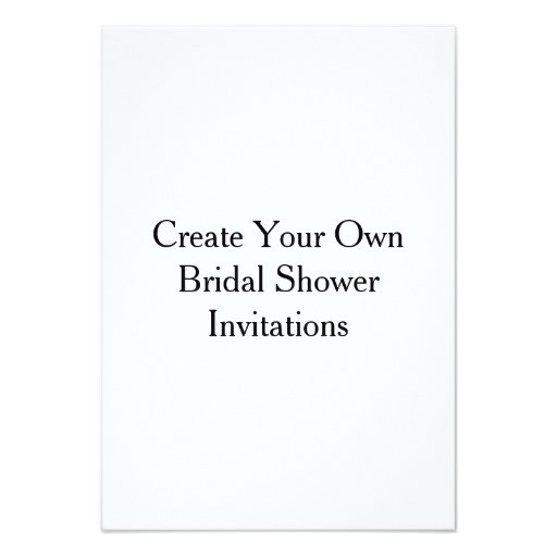 Create Your Own Bridal Shower Invitations Create Your Own Bridal Shower Invitations Zazzle