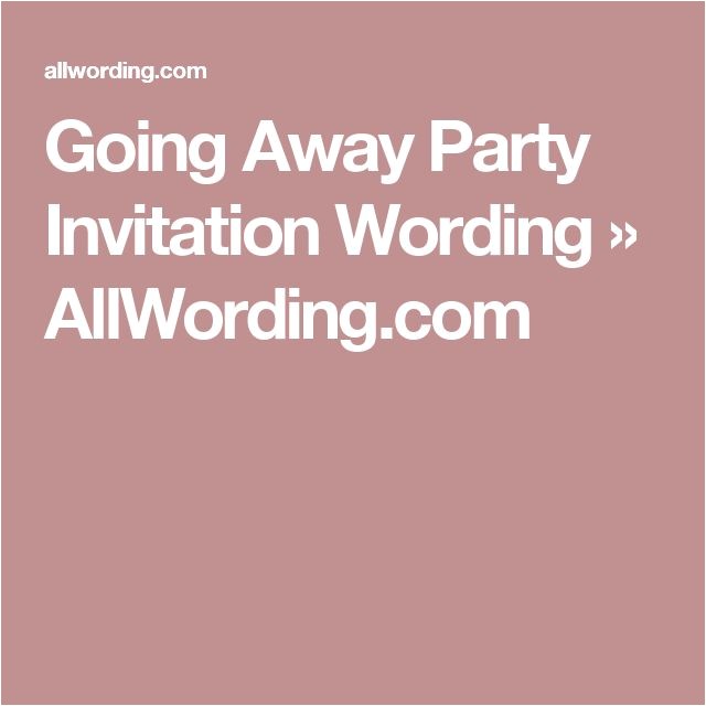 Going Away Party Invitation Wording 25 Best Ideas About Farewell Invitation On Pinterest