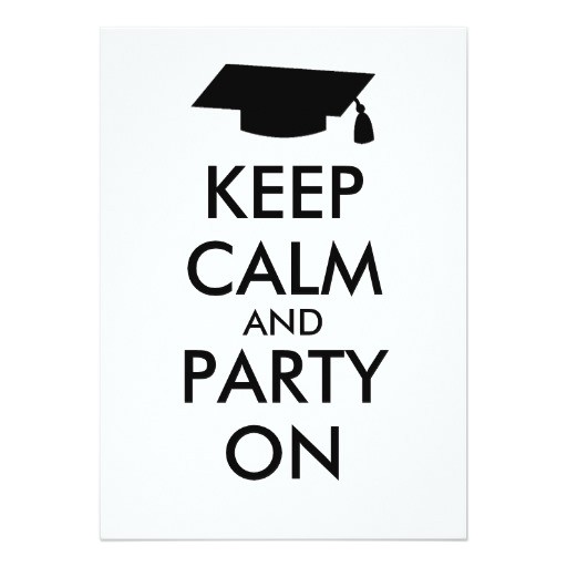 Keep Calm and Party On Invitations Keep Calm and Party On Graduation Invitations Cap Zazzle