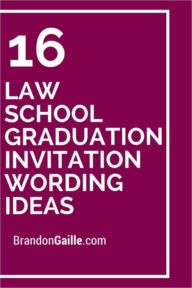 Law School Graduation Party Invitations Templates 16 Law School Graduation Invitation Wording Ideas