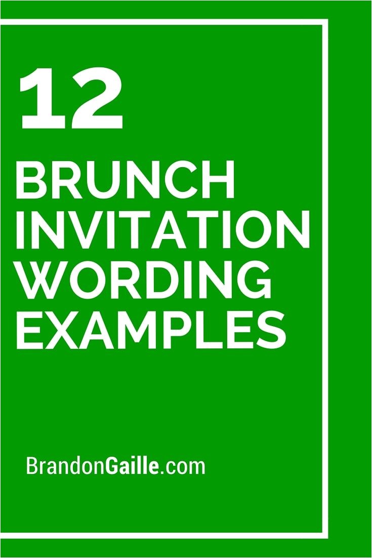 Wording for Birthday Brunch Invitations 12 Brunch Invitation Wording Examples