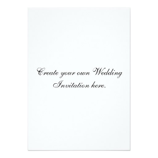 Customize My Own Wedding Invitations Create Your Own Custom Wedding Invitation Zazzle