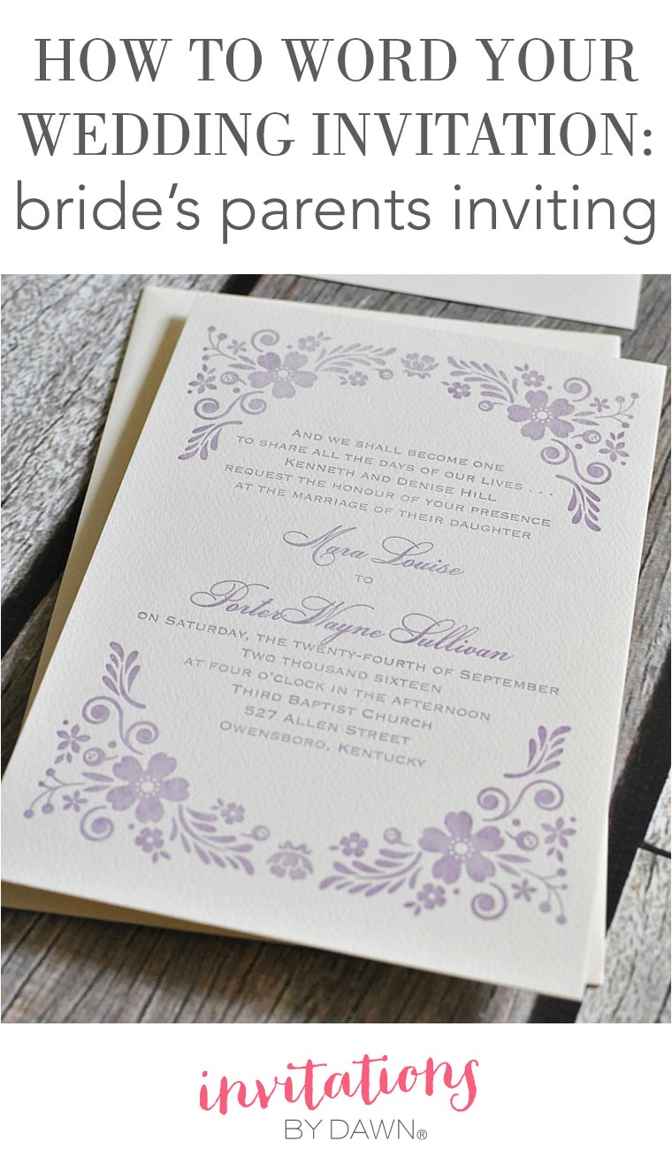 Parents Inviting Wedding Invitation Wording How to Word Your Wedding Invitations Bride 39 S Parents