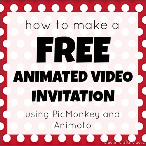 Animated Party Invitations How to Make A Free Animated Video Invitation Mad In Crafts