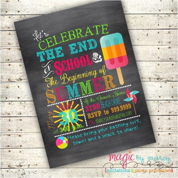 End Of School Year Party Invitation Wording End Of School Summer Party Ideas Digital End Of School