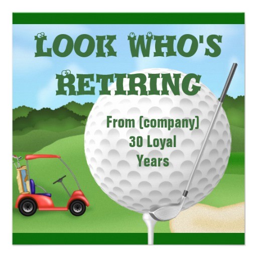 Golf Retirement Party Invitations Golf Retirement Quotes Quotesgram