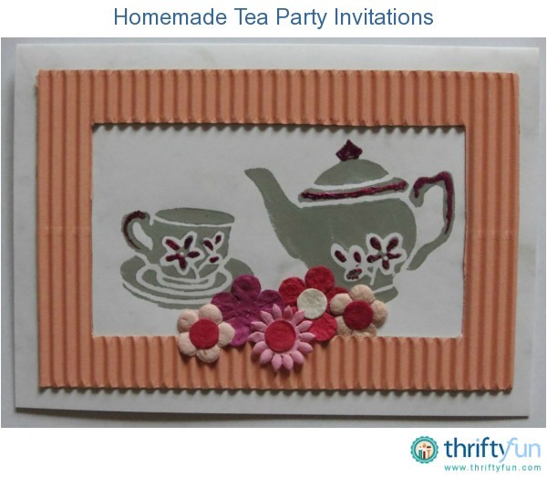 Handmade Tea Party Invitations Homemade Tea Party Invitations Thriftyfun