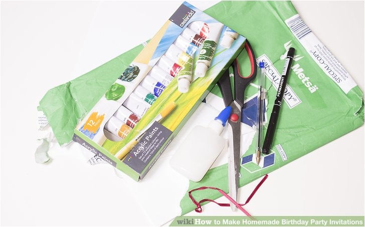 How to Make Homemade Birthday Party Invitations 3 Ways to Make Homemade Birthday Party Invitations Wikihow