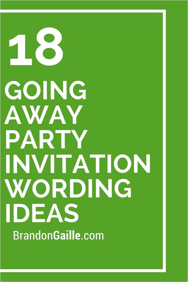 Leaving Party Invitation 18 Going Away Party Invitation Wording Ideas Party