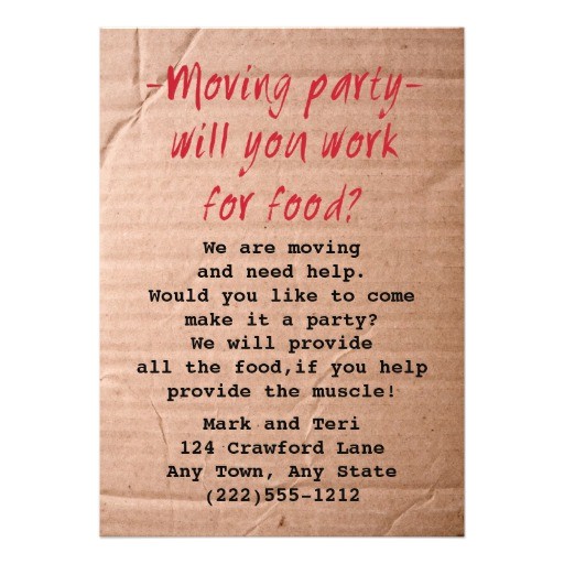 Moving Party Invitation Wording Moving Day Party Invitation Work for Food 13 Cm X 18 Cm