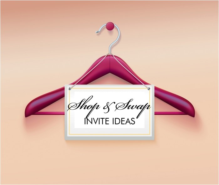 Shopping Party Invitation Wording Designer Clothing Swap Party Invitation Wording How to