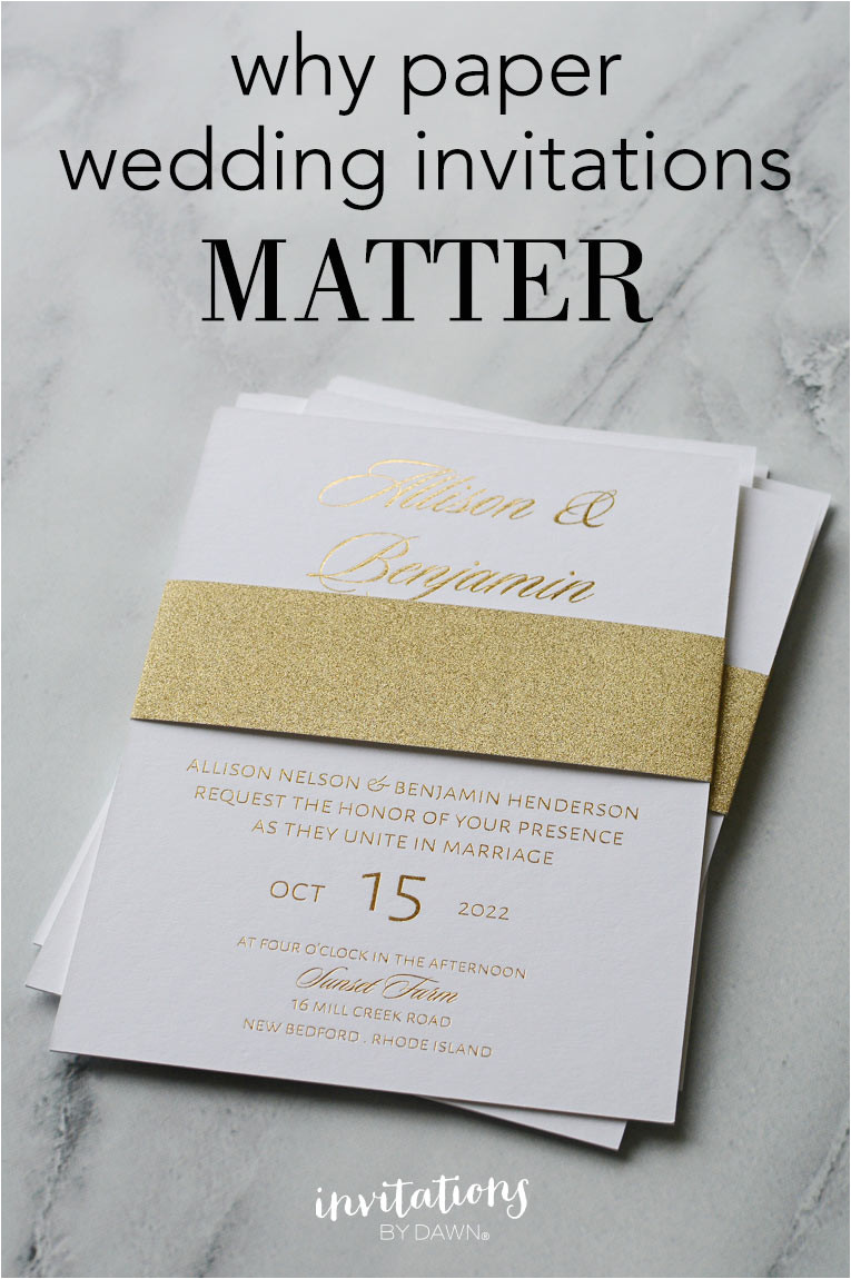 Paper Type Wedding Invitation why Paper Wedding Invitations Matter