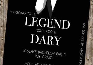 Bachelor Party Invite Sayings Bachelor Party Invite Legendary Himym