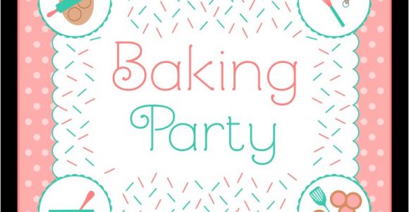 Baking Birthday Party Invitations Free Free Baking Party Printables From Printabelle Catch My Party