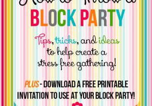 Block Party Invitation Template How to Throw A Block Party A Free Printable Invitation