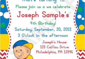 Caillou Party Invitations 8 Best Images About Caillou Birthday Party Ideas On Pinterest