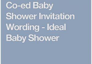 Coed Baby Shower Invite Wording Baby Shower Invitation Unique Co Ed Baby Shower