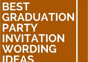 College Graduation Party Invitation Wording 15 Best Graduation Party Invitation Wording Ideas Party