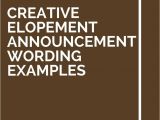 Elopement Party Invitation Wording 11 Creative Elopement Announcement Wording Examples
