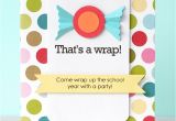 End Of School Year Party Invitation Wording Be Different Act normal End Of School Year Party Ideas