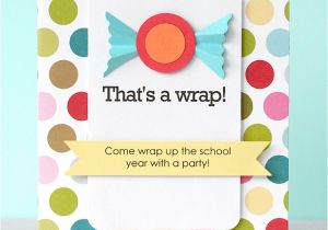 End Of School Year Party Invitation Wording Be Different Act normal End Of School Year Party Ideas