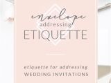 Envelope Etiquette for Wedding Invitations Etiquette Guide to Addressing Envelopes Pink Champagne