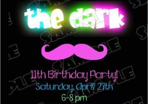 Free Printable Glow In the Dark Birthday Party Invitations Glow In the Dark Invitations Mustache Birthday Party