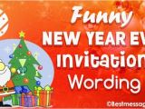 Funny New Years Party Invitation Unique and Funny New Year S Eve Party Invitation Wordings