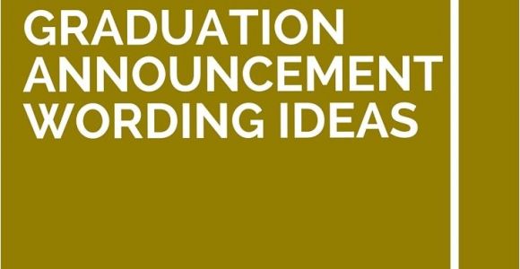 High School Graduation Invitation Wording Ideas 11 High School Graduation Announcement Wording Ideas