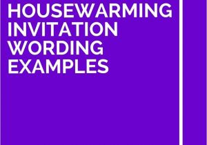 Housewarming Party Invitation Wording 26 Housewarming Invitation Wording Examples