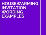 Housewarming Party Invite Wording 25 Best Housewarming Invitation Wording Ideas On