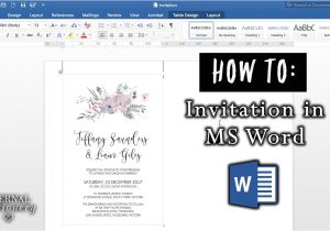 How to Make A Wedding Invitation Template On Microsoft Word How to Make An Invitation In Microsoft Word Diy Wedding