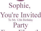 I Would Like to Invite You to My Birthday Party sophie You 39 Re Invited to My 12th Birthday Party From