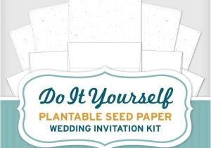 Inexpensive Plantable Wedding Invitations Do It Yourself Plantable Seed Paper Wedding Invitation Kit