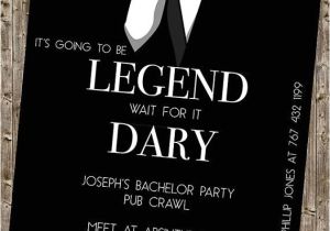 Invitation for Bachelor Party Wording Bachelor Party Invite Legendary Himym