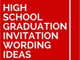 Invitation to College Graduation Party Wording 15 High School Graduation Invitation Wording Ideas