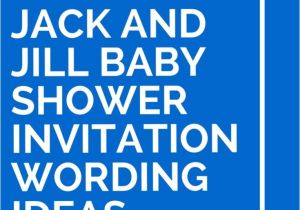 Jack and Jill Baby Shower Invitation Wording 30 Jack and Jill Baby Shower Invitation Wording Ideas