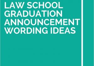 Law School Graduation Party Invitations Templates 13 Law School Graduation Announcement Wording Ideas