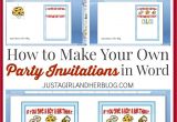 Make My Own Party Invitations How to Make Your Own Party Invitations Just A Girl and