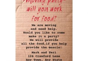 Moving Party Invitation Wording Moving Day Party Invitation Work for Food 13 Cm X 18 Cm