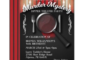 Murder Mystery Birthday Party Invitations Murder Mystery Dinner theater Party Invitation Zazzle Com