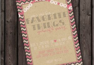 My Favorite Things Party Invitation Wording Favorite Things Party Invitation Free Customization On Wording