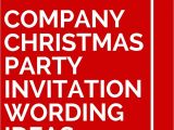 Office Party Invitation Quotes Office Holiday Party Invitation Wording Various