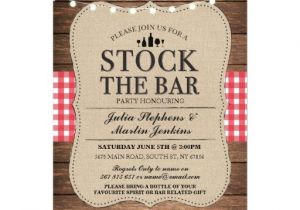 Stock Your Bar Party Invitations Stock the Bar Rustic Party Engagement Invitation Zazzle