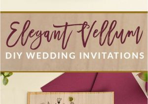Vellum Wedding Invitation Template 4 Ways to Diy Elegant Vellum Wedding Invitations Diy