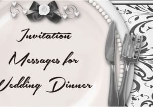 Wedding Dinner Invitation Text Message Invitation Messages for Wedding Dinner