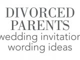 Wedding Invitation Wording Divorced Parents Of Bride Divorced Parents Wedding Invitation Wording Invitations