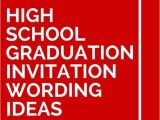 What to Say On High School Graduation Invitations 15 High School Graduation Invitation Wording Ideas